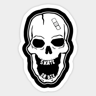 Skate or Die Sticker